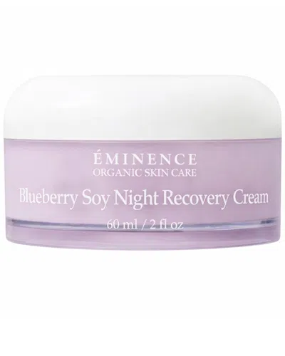 Eminence Organic Skincare 2oz Blueberry Soy Night Recovery Cream In Transparent