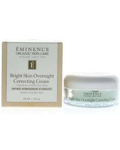 Eminence Unisex 2oz Bright Skin Overnight Correcting Cream In Transparent