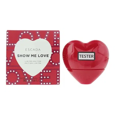 Escada Ladies Show Me Love Edp Spray 1.7 oz (tester) Fragrances 3616303475796
