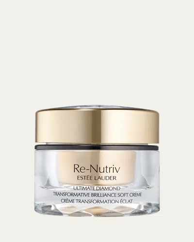ESTÉE LAUDER RE-NUTRIV ULTIMATE DIAMOND TRANSFORMATIVE BRILLIANCE SOFT CREME MOISTURIZER, 1.7 OZ.
