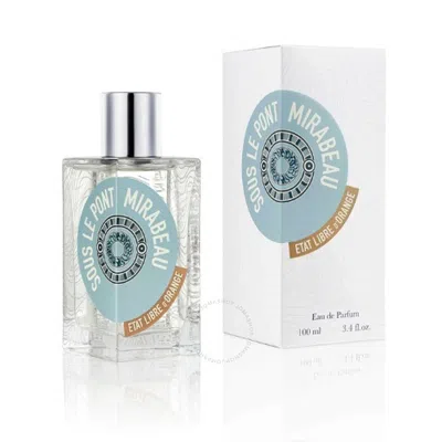 Etat Libre D'orange Unisex Sous Le Pont Mirabeau Edp 3.4 oz Fragrances 3760168592720
