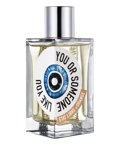 Etat Libre D'orange You Or Someone Like You Eau De Parfum 100 ml