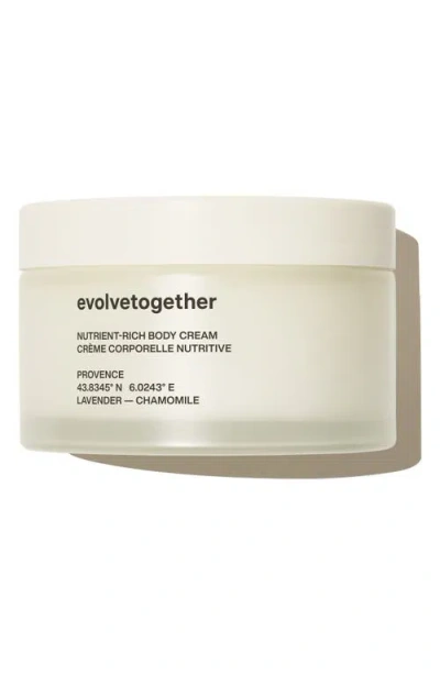 Evolvetogether Nutrient-rich Body Cream In Provence