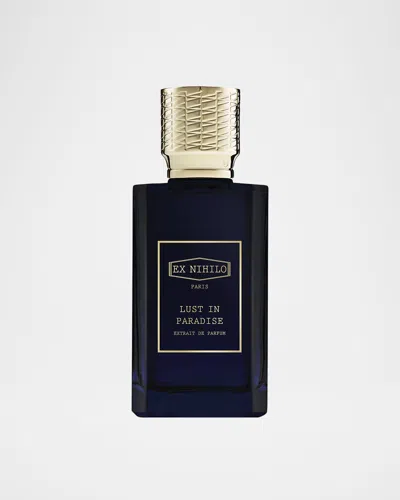 Ex Nihilo Lust In Paradise Extrait De Parfum, 3.3 Oz.