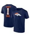 Fanatics Men's Navy Denver Broncos 1 Dad T-shirt In Navy