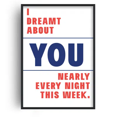 Fanclub Blue / Red I Dreamt About You Giclée Art Print In Multi