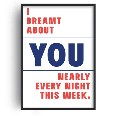 Fanclub Blue / Red I Dreamt About You Giclée Art Print A2 In Multi