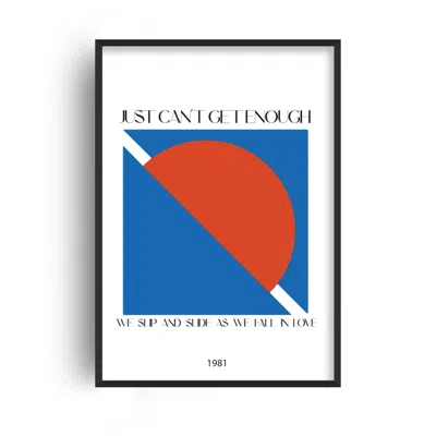 Fanclub Blue / Red Just Can't Get Enough 1980s Music Song Lyric Abstract Art Print In Blue/red