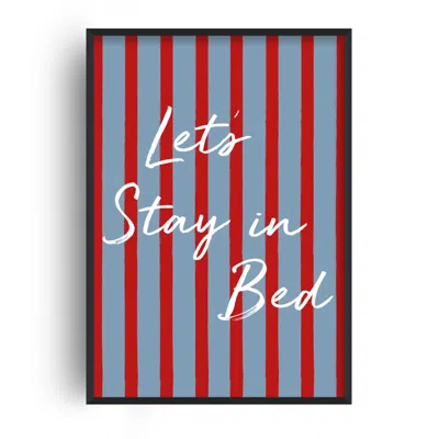 Fanclub Blue / Red Let's Stay In Bed Exclusive Striped Retro Art Print