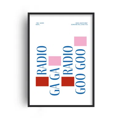 Fanclub Blue / Red / Pink Radio Ga Ga Queen 1980's Music Lyrics Art Print A2 In Blue/red/pink