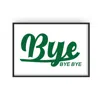 Fanclub Green Bye Bye Bye Typography Greetings Horizontal Giclée Art Print In Green