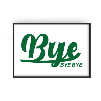 Fanclub Green Bye Bye Bye Typography Greetings Horizontal Giclée Art Print