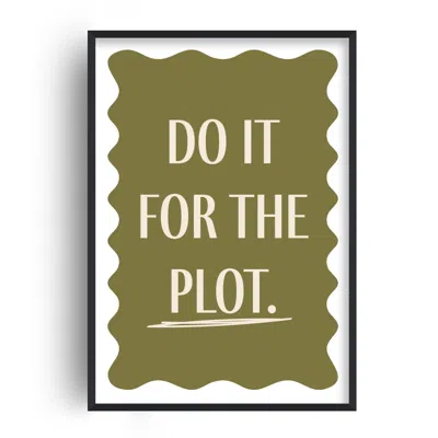 Fanclub Green Do It For The Plot Empowering Quote Art Print
