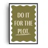 Fanclub Green Do It For The Plot Empowering Quote Art Print A2 In Green