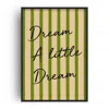 Fanclub Neutrals / Green / Black Dream A Little Dream Bedroom Retro Striped Exclusive Art Print A2 In Multi