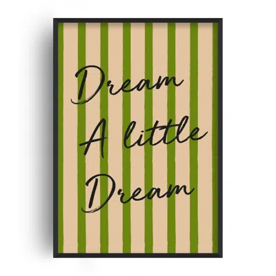Fanclub Neutrals / Green / Black Dream A Little Dream Bedroom Retro Striped Exclusive Art Print A2 In Multi
