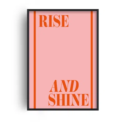 Fanclub Pink / Red Playful Pink Rise & Shine Retro Quote Art Print In Multi