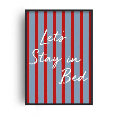 Fanclub Red / Blue Let's Stay In Bed Exclusive Striped Retro Art Print A2
