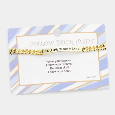 Fashnzfab Follow Your Heart Curved Metal Bar Message Bracelet In Gold