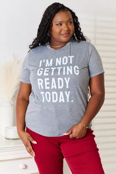 Fashnzfab I'm Not Getting Ready Today Graphic T-shirt In Pink