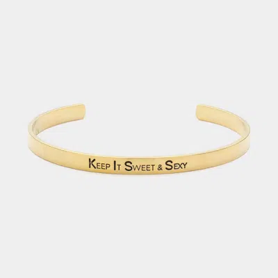 Fashnzfab Keep It Sweet & Sexy Message Metal Cuff Bracelet Gold