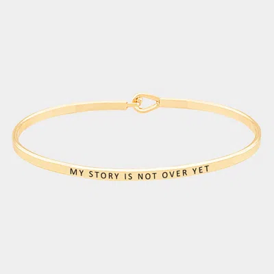 Fashnzfab My Story Is Not Over Yet Thin Metal Hook Bracelet Gold