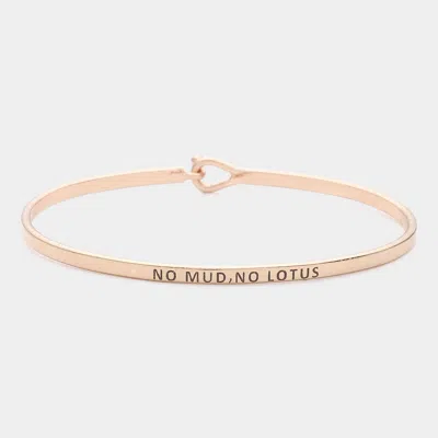 Fashnzfab No Mud, No Lotus Message Thin Brass Metal Hook Bracelet Rose Gold In Multi