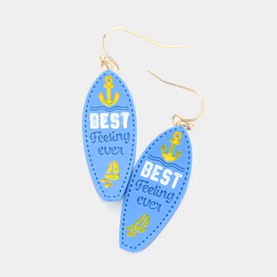 Fashnzfab Polymer Clay Best Feeling Ever Message Anchor Ship Detailed Surfboard Dangle Earrings In Blue
