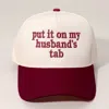 Fashnzfab Put It On My Husbands Tab Message Embroidered Baseball Cap In White