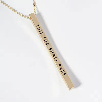 Fashnzfab This Too Shall Pass Brass Metal Bar Pendant Necklace In Gold