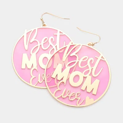 Fashnzfab Translucent Disc Best Mom Ever Message Dangle Earrings In Pink