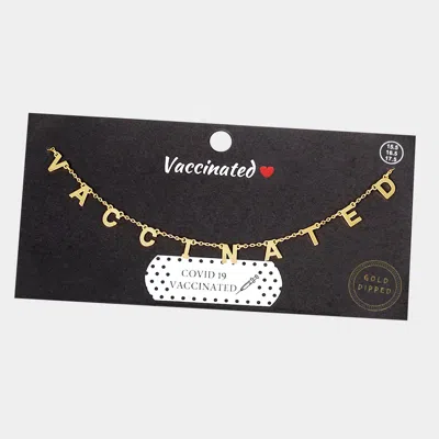Fashnzfab Vaccinated Gold Dipped Message Pendant Necklace - Gold