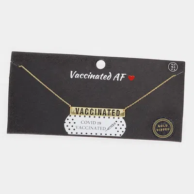 Fashnzfab Vaccinated Gold Dipped Message Pendant Necklace - Gold