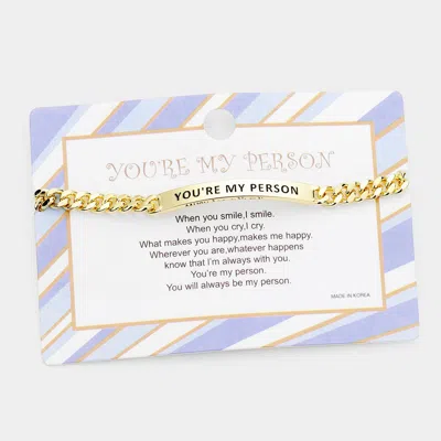 Fashnzfab You're My Person Curved Metal Bar Message Bracelet Gold