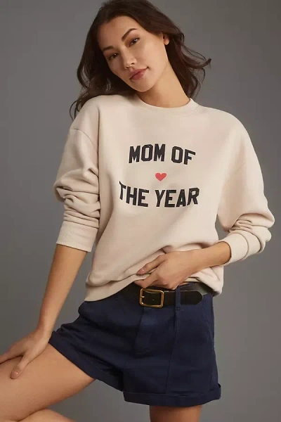 Favorite Daughter Mom Of The Year Sweatshirt In Beige