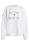 Favorite Daughter Sweatshirt