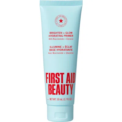 First Aid Beauty Brighten + Glow Hydrating Primer With Niacinamide + Glycerin In Transparent
