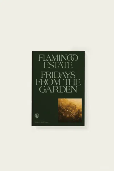 Flamingo Estate Fridays From The Garden Cookbook