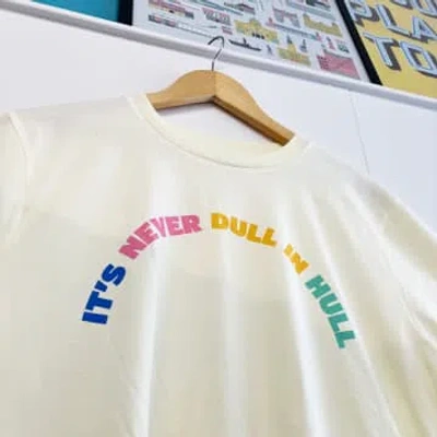 Form Shop & Studio It's Never Dull In Hull T-shirt Cream In Neutrals