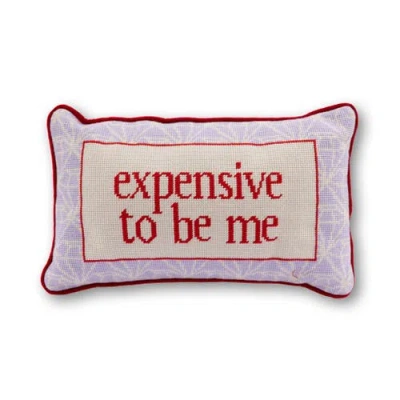 Furbish Expensive To Be Me Needlepoint Pillow In Multi