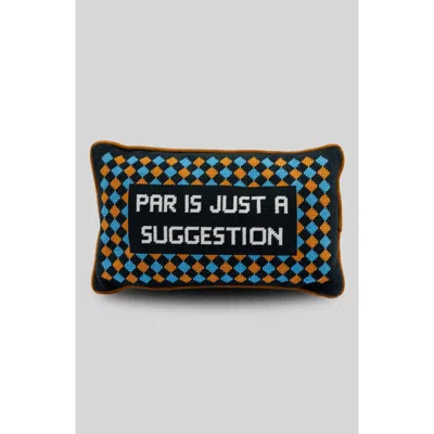 Furbish Par Is A Suggestion Needlepoint Pillow