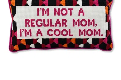 Furbish Studio I'm Not A Regular Mom, I Am A Cool Mom Needlepoint Pillow In Hot Pink & White In Multi