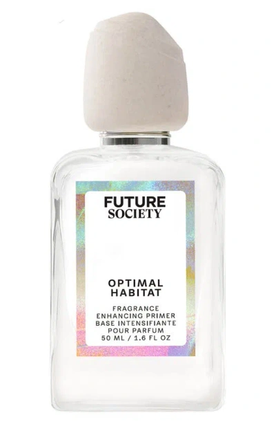 Future Society Optimal Habitat Fragrance Enhancing Primer, 1.7 oz In Milky/ White