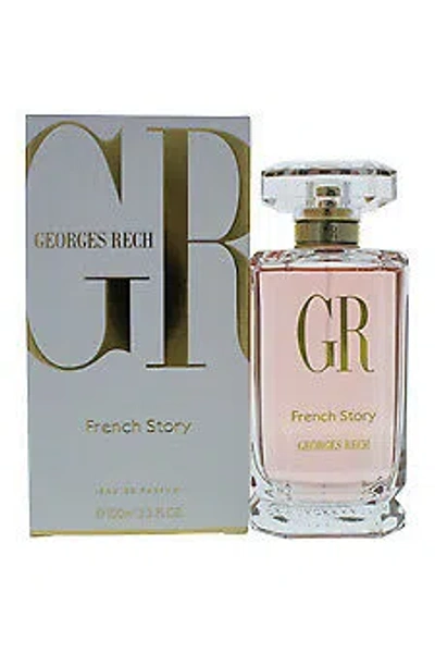 Georges Rech Ladies French Story Edp Spray 3.4 oz Fragrances 3760084670052 In Transparent