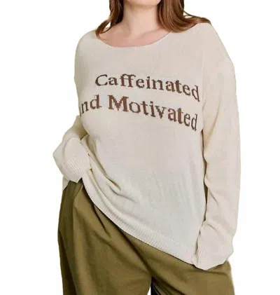 Gilli Caffeinated & Motivated Lightweight Sweater In White