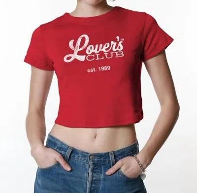 Girl Dangerous Lover's Club Baby Tee In Red