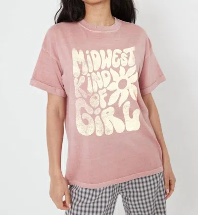 Girl Dangerous Midwest Kind Of Girl Tee In Dusty Pink