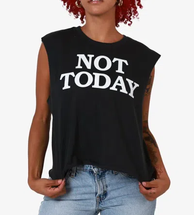 Girl Dangerous Not Today Muscle Tee In Black