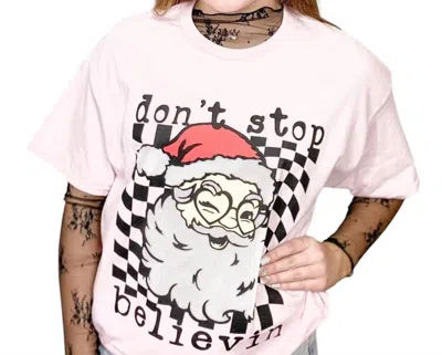 Glam N Go Boutique Women's Dont Stop Believin' Santa Tee In Pink