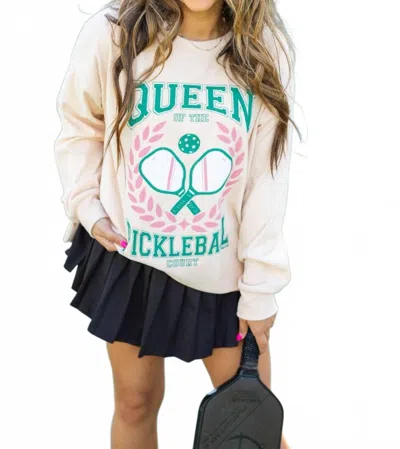 Grace + Emma Queen Of Pickleball Sweatshirt In Beige In White